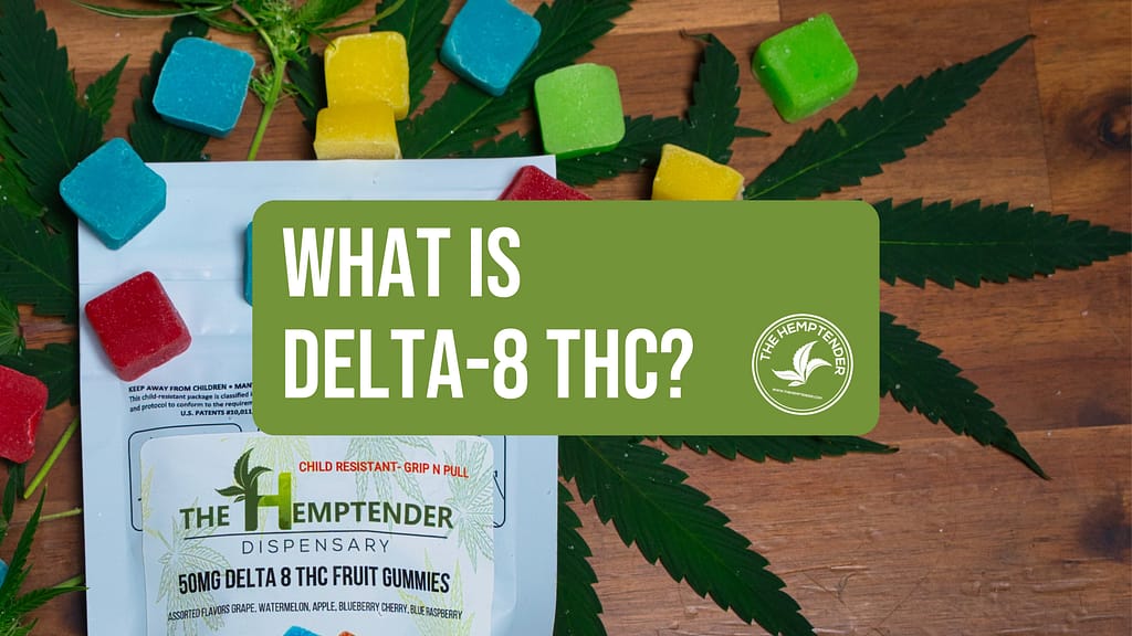 What is delta-8 THC? — The Hemptender
