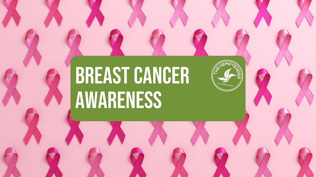 pink breast cancer awareness ribbons on a pink background with text that reads "breast cancer awareness" on a green block with The Hemptender logo.